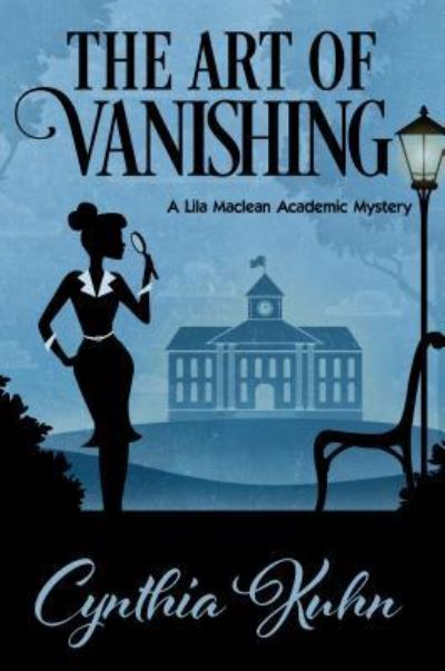 The Art of Vanishing - Cynthia Kuhn - Books - Thorndike Press Large Print - 9781432848941 - July 11, 2018