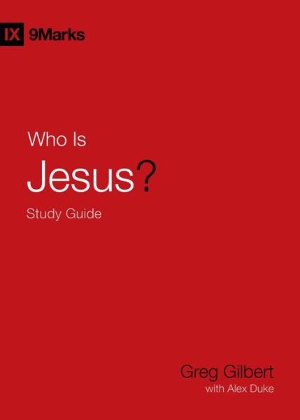 Cover for Greg Gilbert · Who Is Jesus? Study Guide (Paperback Book) (2021)