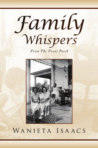 Cover for Wanieta Isaacs · Family Whispers: from the Front Porch (Paperback Book) (2008)