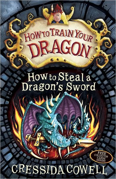 Cover for Cressida Cowell · How to Train Your Dragon: How to Steal a Dragon's Sword: Book 9 - How to Train Your Dragon (Paperback Bog) (2011)