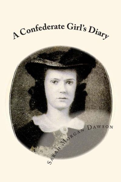 Cover for Sarah Morgan Dawson · A Confederate Girl's Diary (Taschenbuch) (2011)