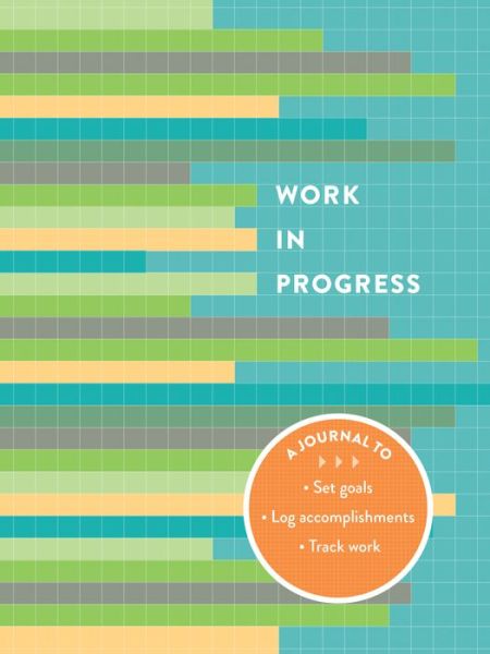 Cover for Chronicle Books · Work in Progress (MISC) (2014)