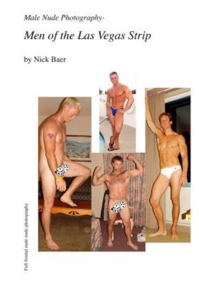 Cover for Nick Baer · Male Nude Photography- Men Of The Las Vegas Strip (Paperback Book) (2010)