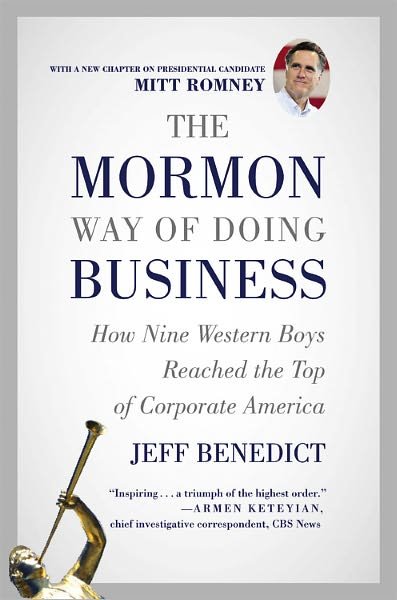 Cover for Jeff Benedict · The Mormon Way of Doing Business, Revised Edition: How Nine Western Boys Reached the Top of Corporate America (Pocketbok) [Rev edition] (2012)