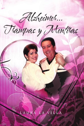 Cover for Laura La Villa · Alzheimer. . . Trampas Y Mentiras (Paperback Bog) [Spanish edition] (2011)