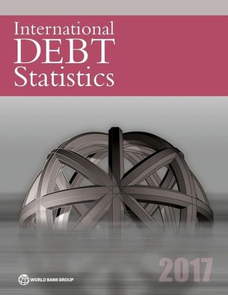 Cover for World Bank · International debt statistics 2017 (Paperback Book) (2016)