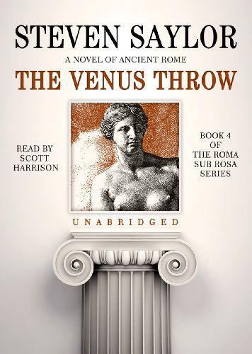 Cover for Steven Saylor · The Venus Throw: a Mystery of Ancient Rome (Roma Sub Rosa Series, Book 4) (The Roma Sub Rosa) (MP3-CD) [Unabridged Mp3cd edition] (2012)