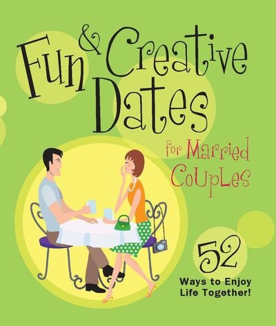 Cover for Howard Books · Fun and Creative Dates for Married Couples (Book) (2013)