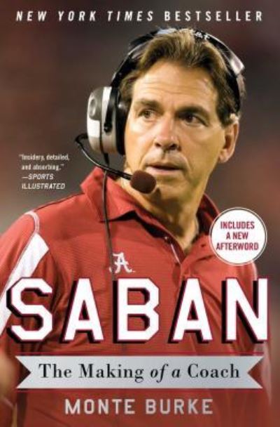 Cover for Monte Burke · Saban: The Making of a Coach (Paperback Book) (2016)