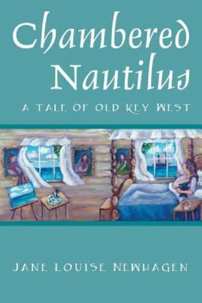 Cover for Jane Louise Newhagen · Chambered Nautilus: A Tale of Old Key West (Taschenbuch) (2017)