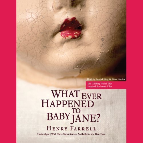 Cover for Henry Farrell · What Ever Happened to Baby Jane? (Hörbuch (CD)) [Unabridged edition] (2013)