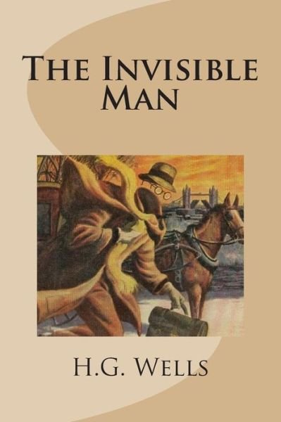 The Invisible Man - H G Wells - Livros - Createspace - 9781482096941 - 27 de janeiro de 2013