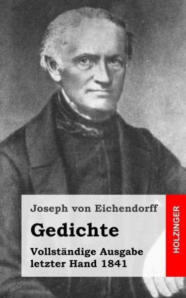 Cover for Joseph Von Eichendorff · Gedichte: Ausgabe 1841 (Pocketbok) (2013)