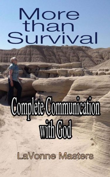 Cover for Lavonne Masters · More Than Survival: Complete Communication with God (Taschenbuch) (2013)