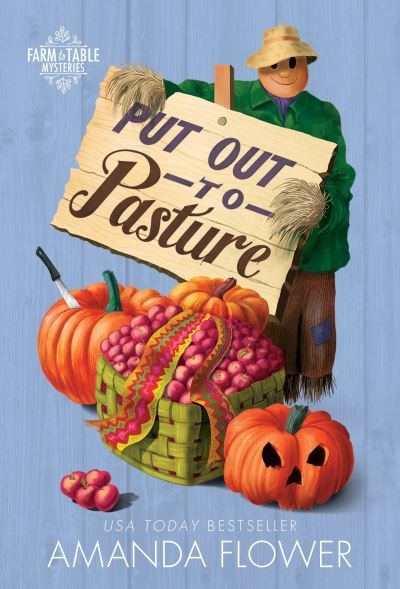 Cover for Amanda Flower · Put Out to Pasture - Farm to Table Mysteries (Paperback Book) (2022)