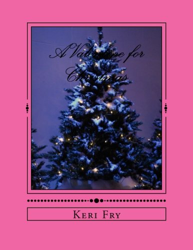 Cover for Keri Fry · A Valentine for Christmas (Paperback Book) (2013)