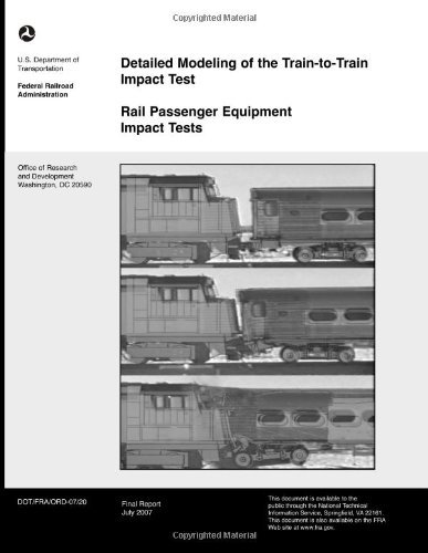 Detailed Modeling of the Train to Train Impact Test - U.s. Department of Transportation - Livres - CreateSpace Independent Publishing Platf - 9781494707941 - 17 décembre 2013