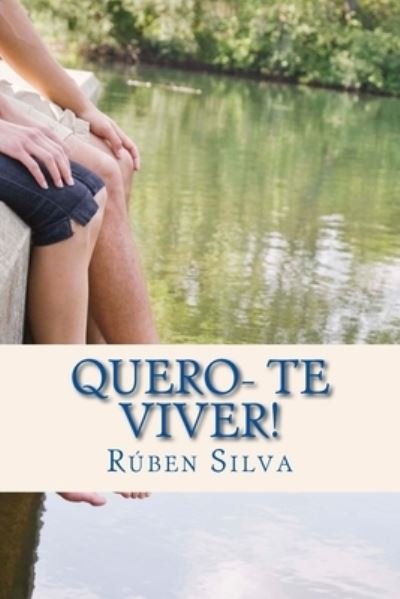 Cover for Ruben Alexandre Silva · Quero-te Viver! (Paperback Book) (2014)