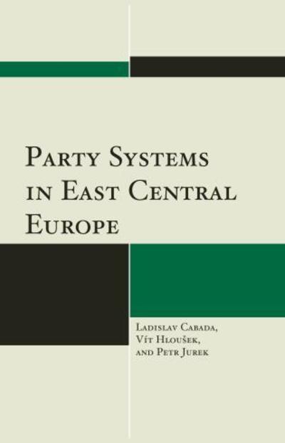 Cover for Ladislav Cabada · Party Systems in East Central Europe (Paperback Book) (2017)