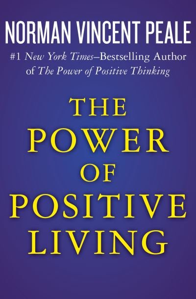 Cover for Norman Vincent Peale · The Power of Positive Living (Taschenbuch) (2018)