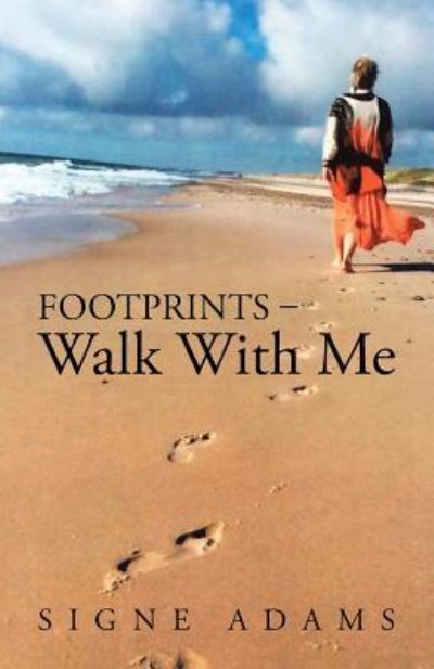 Cover for Signe Adams · Footprints - Walk With Me (Paperback Book) (2016)