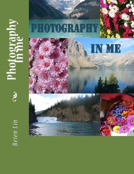Cover for Beien Lin · Photography in Me (Paperback Book) (2015)