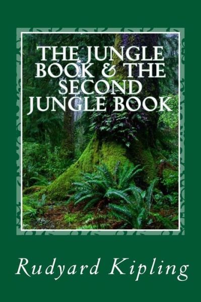 Cover for Rudyard Kipling · The Jungle Book &amp; the Second Jungle Book: Complete in One Volume (Paperback Bog) (2015)