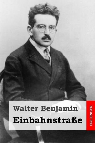 Cover for Walter Benjamin · Einbahnstrasse (Paperback Book) (2015)