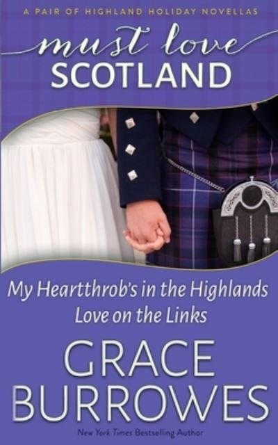 Cover for Grace Burrowes · Must Love Scotland (Taschenbuch) (2015)
