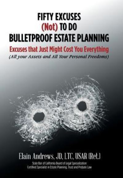 Cover for Jd Ltc Andrews · Fifty Excuses (Not) To Do Bulletproof Estate Planning (Hardcover Book) (2016)