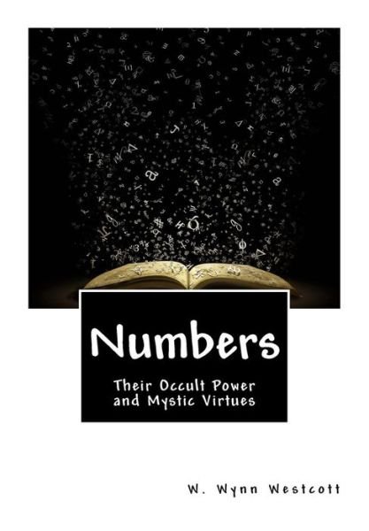 Cover for W Wynn Westcott · Numbers: Their Occult Power and Mystic Virtues (Taschenbuch) (2015)