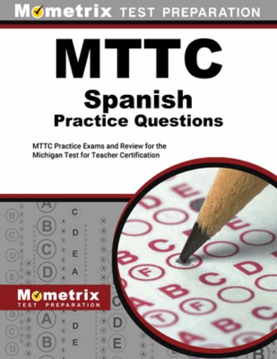 Cover for Mometrix · Mttc Spanish Practice Questions (Book) (2023)