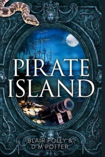 Cover for DM Potter · Pirate Island - You Say Which Way (Paperback Bog) (2015)