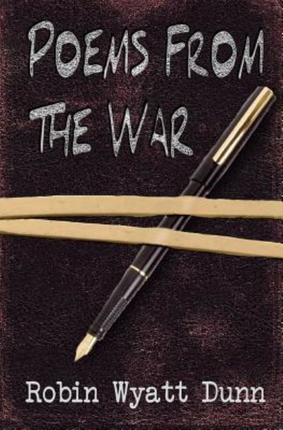 Cover for Robin Wyatt Dunn · Poems from the War (Pocketbok) (2015)