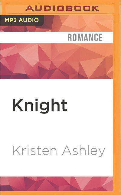 Cover for Kristen Ashley · Knight (Płyta CD z plikami MP3) (2016)