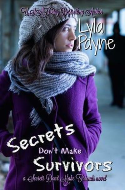 Cover for Lyla Payne · Secrets Don't Make Survivors (Pocketbok) (2016)