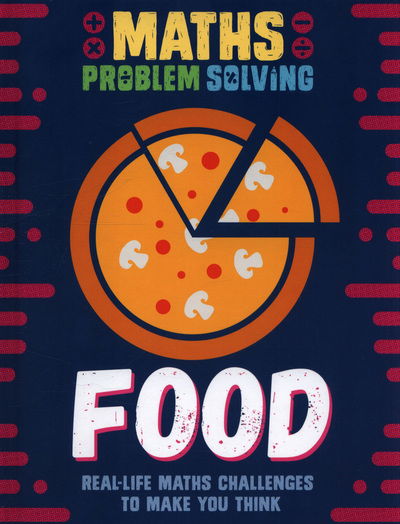 Cover for Anita Loughrey · Maths Problem Solving: Food - Maths Problem Solving (Hardcover Book) [Illustrated edition] (2018)