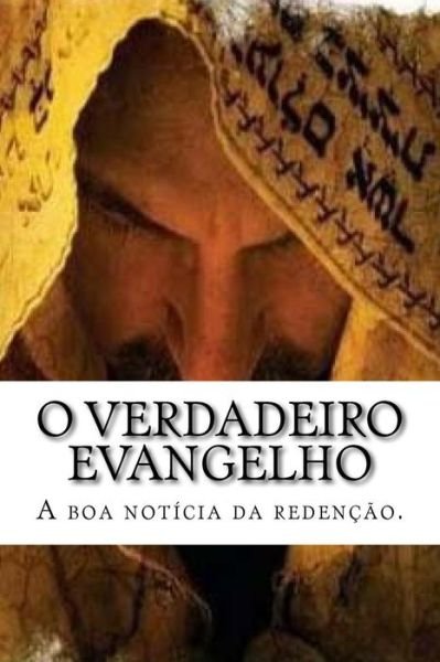 Cover for Yojanan Ben Peretz P · O verdadeiro evangelho (Pocketbok) (2016)