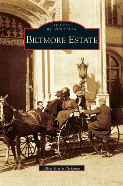 Cover for Ellen Erwin Rickman · Biltmore Estate (Hardcover bog) (2005)