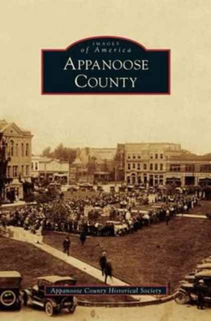 Cover for Appanoose County Historical Society · Appanoose County (Hardcover Book) (2013)