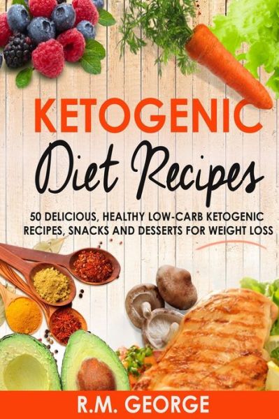 Cover for Renil M George · Ketogenic Diet Recipes (Paperback Book) (2016)