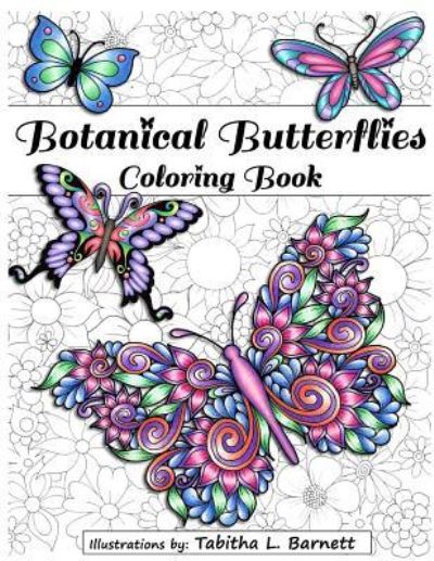 Cover for Tabitha L Barnett · Botanical Butterflies Coloring Book (Paperback Book) (2016)