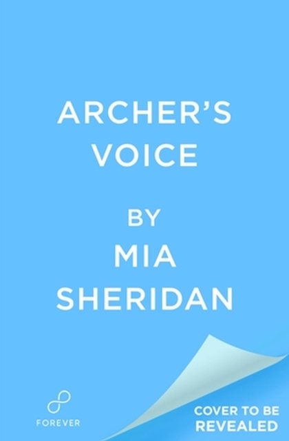 Cover for Mia Sheridan · Archer's Voice (Hardcover bog) (2023)