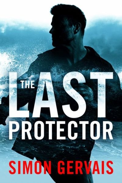 Cover for Simon Gervais · The Last Protector - Clayton White (Taschenbuch) (2021)