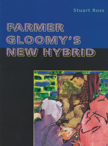 Farmer Gloomy's New Hybrid - Stuart Ross - Książki - ECW Press - 9781550223941 - 1 września 1999