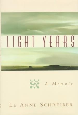 Cover for Le Anne Schreiber · Light Years: A Memoir (Innbunden bok) (1996)
