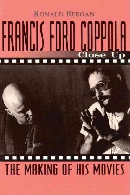 Cover for Francis Ford Coppola · Making of His Movies Close Up/ronald Bergan (Bog) (2010)