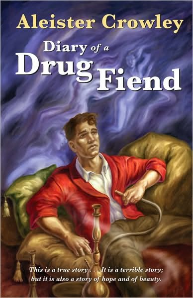 Diary of a Drug Fiend - Crowley, Aleister (Aleister Crowley) - Livros - Red Wheel/Weiser - 9781578634941 - 1 de setembro de 2010