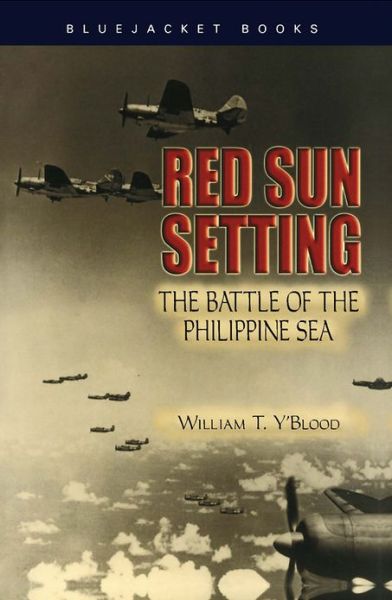 Cover for William T. Y'Blood · Red Sun Setting: The Battle of the Philippine Sea (Paperback Book) (2012)