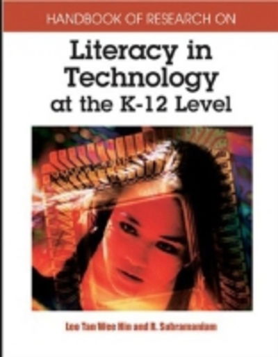 Cover for Leo Tan Wee Hin · Handbook of Research on Literacy in Technology at the K-12 Level (Hardcover Book) (2005)